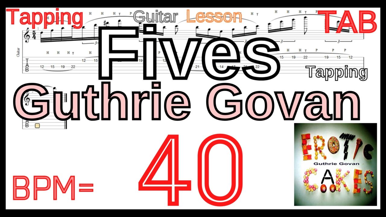タッピング基礎練習【BPM40】ガスリー･ゴーヴァン Fives タッピング練習 TAB Tapping Guitar Guthrie Govan / ファイブス 集中練習 ギター
