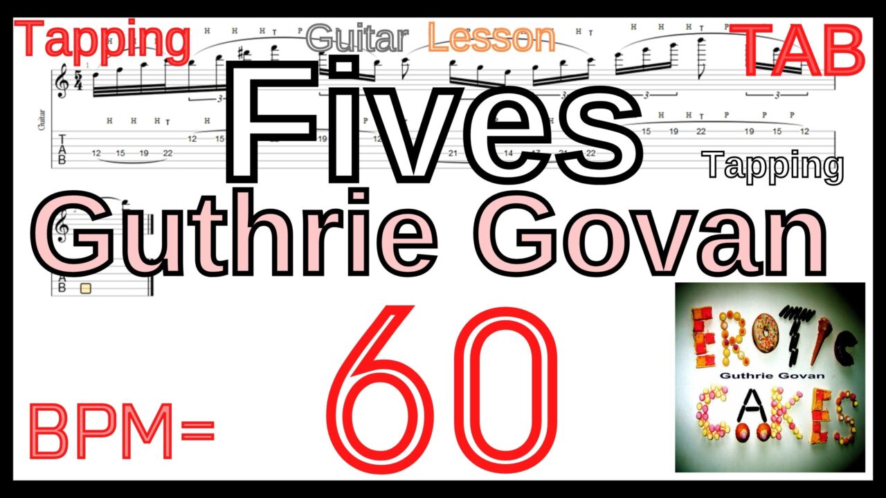 タッピングの集中練習【BPM60】ガスリー･ゴーヴァン Fives TAB Tapping Guthrie Govan Guitar ファイブス ギター【Tapping タッピング】
