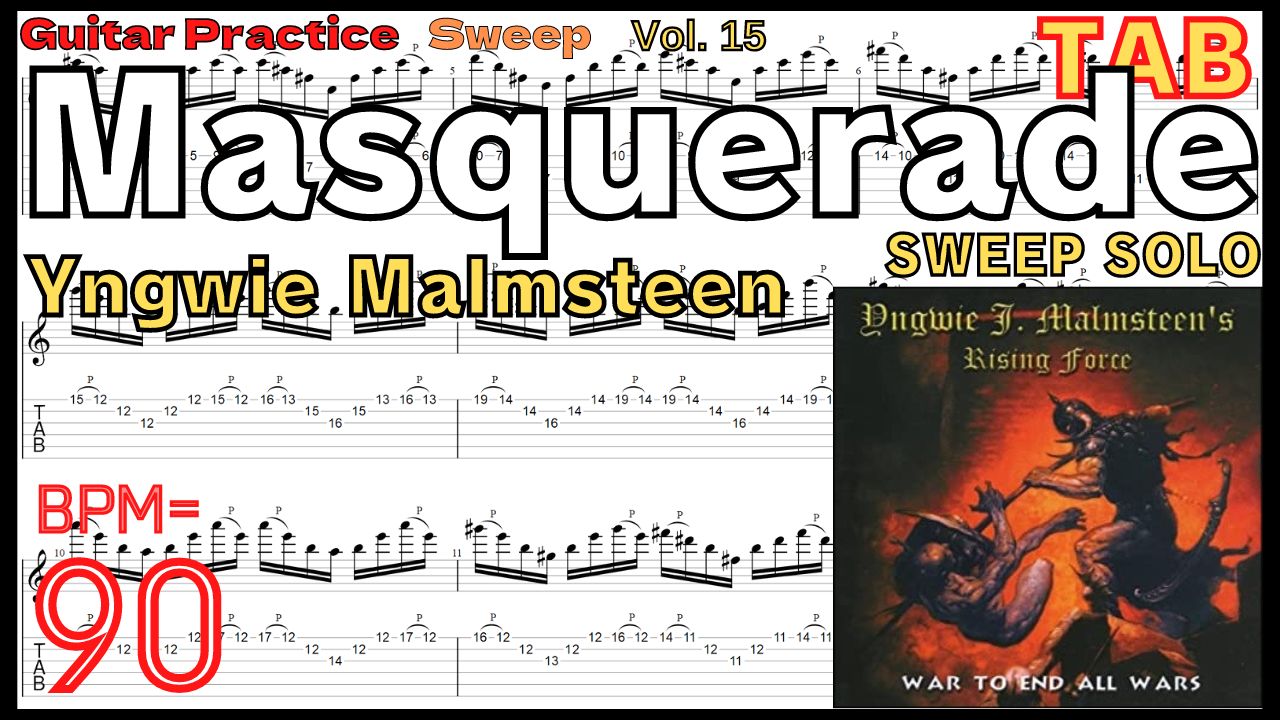 【TAB】Masquerade / Yngwie Malmsteen Sweep Practice BPM90 マスカレイド イングヴェイ スウィープ【Guitar Sweep Vol.15】
