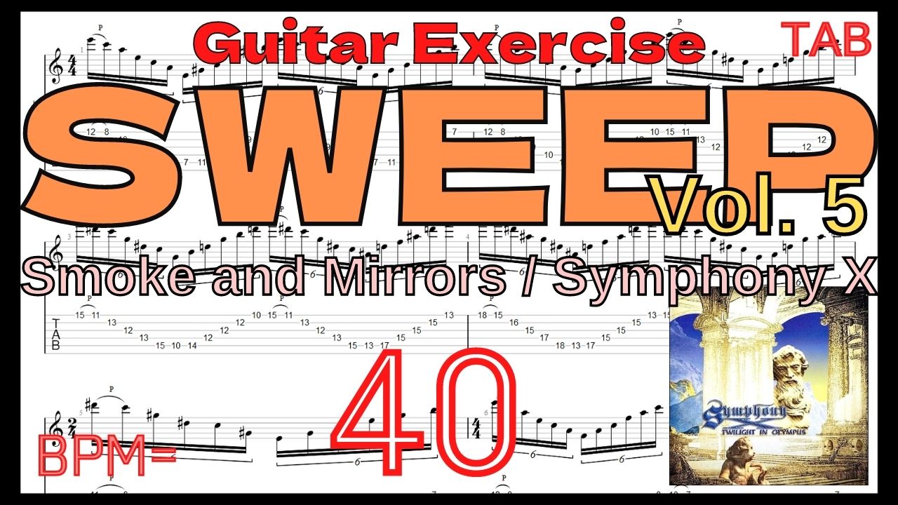 【Intro】Smoke and Mirrors Sweep TAB / Symphony X Michael Romeo Practice BPM40【Guitar Sweep Vol.5】
