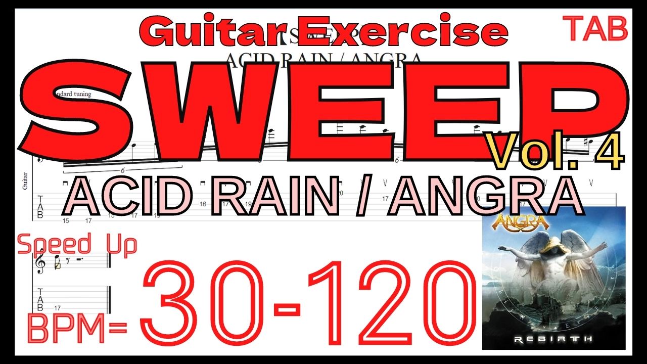 ACID RAIN / ANGRA Sweep Wxercise TAB アングラ キコ･ルーレイロ スウィープピッキング練習 BPM30-120【Guitar】
